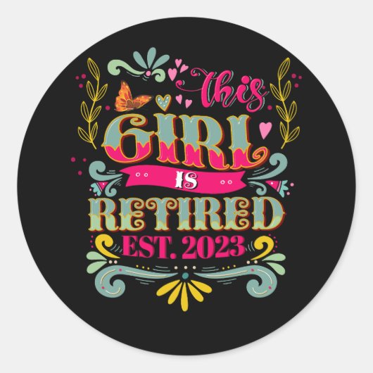 Sticker Rond Cette Fille Est Retraitée 2023 Drôle Retraite Mama (Devant)