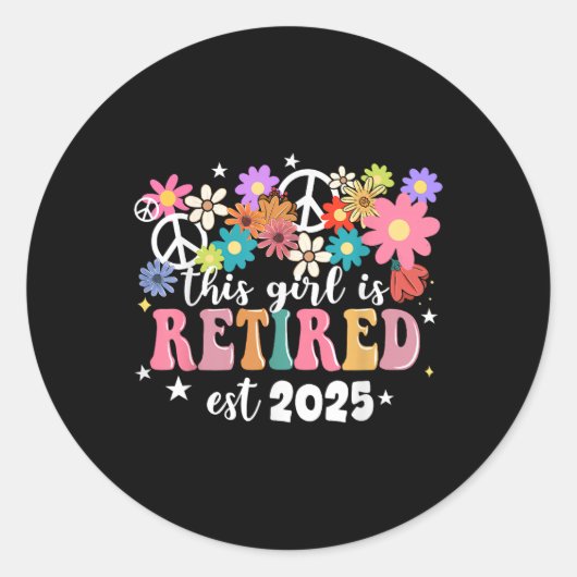 Sticker Rond Cette Fille Est Retraitée 2025 Rétro Chemise Flora (Devant)