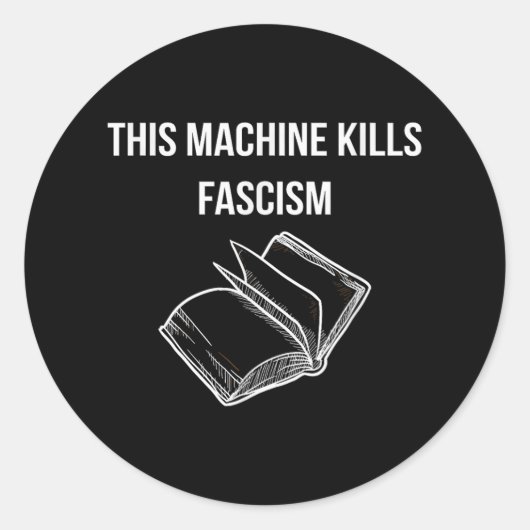 Sticker Rond Cette machine tue le fascisme - Lecture de livres  (Devant)