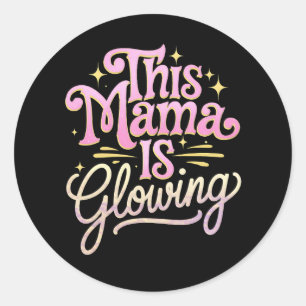 Sticker Rond Cette maman brille la fête des mères de maman