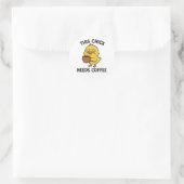 Sticker Rond Cette Poulette A Besoin De Café (Sac)