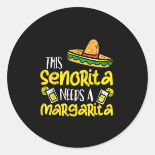 Sticker Rond Cette Senorita A Besoin D'Un Cinco De Mayo Mexicai