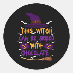 Sticker Rond Cette sorcière peut être soudoyée avec Halloween a