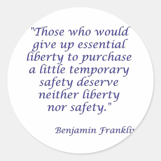 Sticker Rond Ceux qui abandonneraient la liberté essentielle... (Devant)