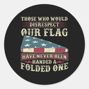 Sticker Rond Ceux Qui Ne Respecteraient Pas Notre Drapeau N'Ont