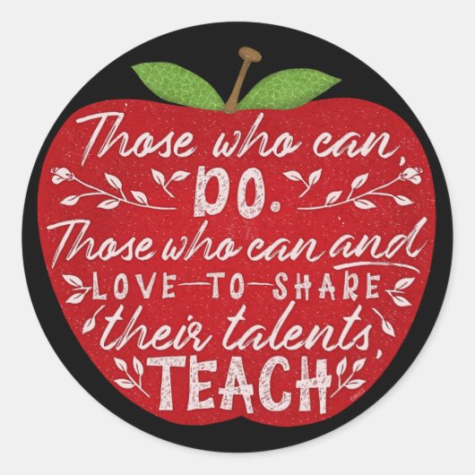 Sticker Rond Ceux Qui Peuvent Enseigner Citer Enseignant École  (Devant)