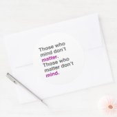 Sticker Rond Ceux qui s'en soucient n'ont pas d'importance. Ceu (Enveloppe)