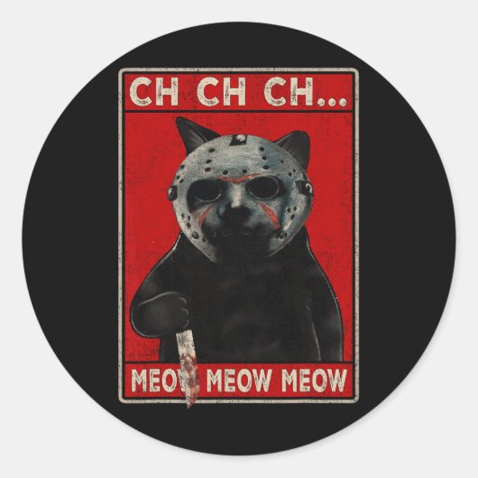 Sticker Rond CH CH...Meow Meow Meow Meow (Devant)