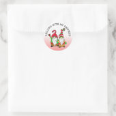 Sticker Rond Chaleureux avec mes Gnomies Drôle Noël Gnome (Sac)