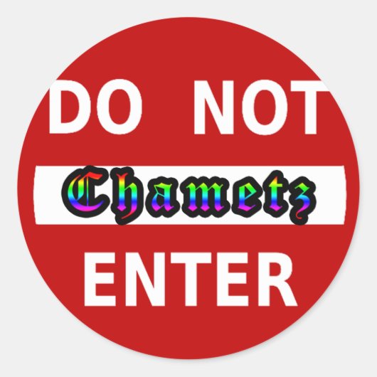 STICKER ROND CHAMETZ - NE PAS ENTRER (Devant)