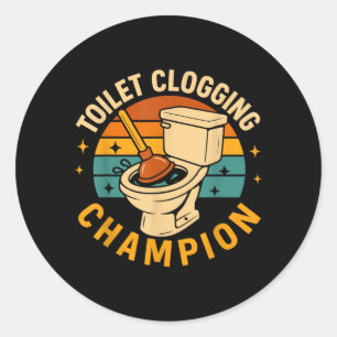 Sticker Rond Champion de l'obstruction des toilettes Drôle de b