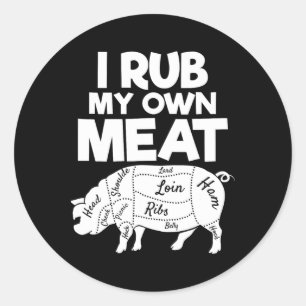 Sticker Rond Chaque Beurre Aime Un Rub Fumeur De Viande Magnifi
