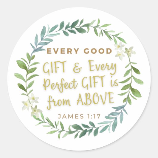 Sticker Rond 'Chaque bon cadeau et chaque cadeau parfait.. (Devant)