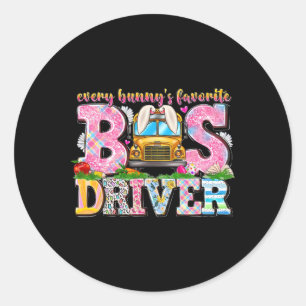 Sticker Rond Chaque Bunny's Favorite Bus Driver Joyeux jour de