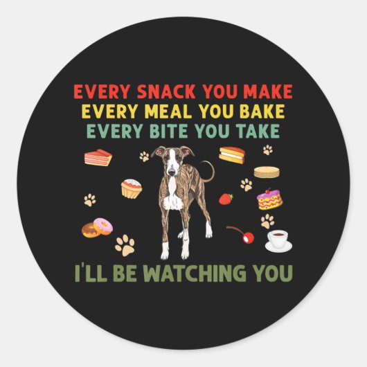 Sticker Rond Chaque collation que vous faites chaque repas que (Devant)