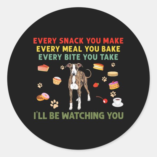 Sticker Rond Chaque collation que vous faites chaque repas que (Devant)
