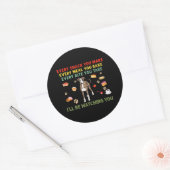 Sticker Rond Chaque collation que vous faites chaque repas que (Enveloppe)