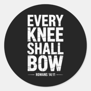 Sticker Rond Chaque genou fléchira Verset de la Bible chrétienn