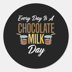 Sticker Rond Chaque Jour Est Une Journée Du Lait Chocolat Choco