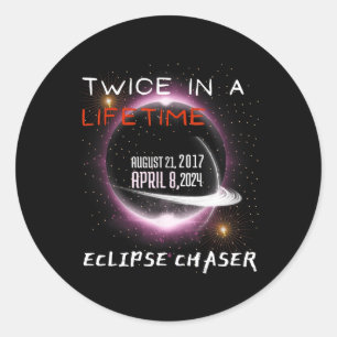 Sticker Rond Chaser Solar Eclipse 2024 Drôle Deux Fois Dans Une