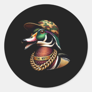 Sticker Rond Chasseur de canard drôle Chemise Fowl Bouche Chass