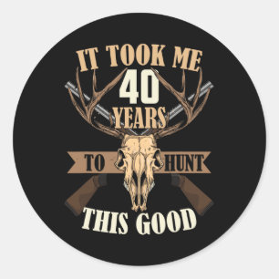 Sticker Rond Chasseurs 40e anniversaire Ans Deer Hunting Stag