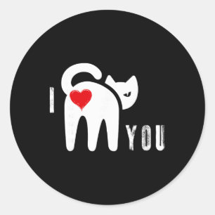 Sticker Rond Chat Drôle Fessier Cœur Saint Valentin Je T'Aime
