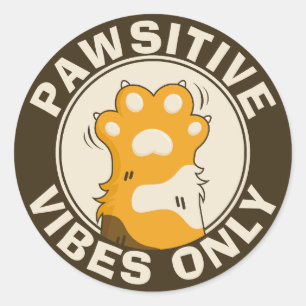 Sticker Rond Chat motivationnel Pawsitive vibes seulement Fun P