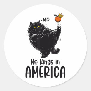 Sticker Rond Chat Noir Aucun Rois En Amérique Nous Le Peuple Po