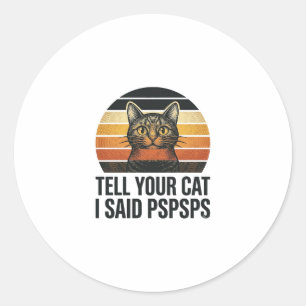 Sticker Rond Chat noir drôle Pspsps Design vintage coucher de s