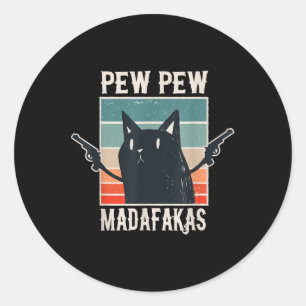 Sticker Rond Chat Pew Pew Madafakas Retro Vintage Cadeau
