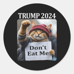 Sticker Rond Chats Ne Me Mangez Pas Pour Trump 2024 1