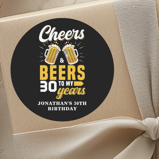 Sticker Rond Cheers and Beers to my 30 Years, Fun Any Birthday