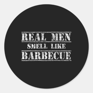 Sticker Rond Chemise Cadeau Drôle De Grill Bbq Vrai Homme Sent