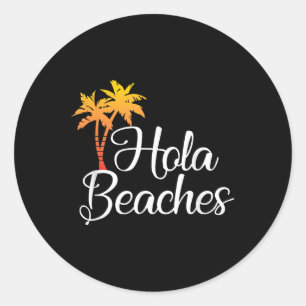 Sticker Rond Chemise Cadeau Été Plage Amusante - Hola Beach