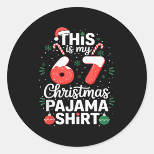 Sticker Rond Chemise de pyjama de Noël drôle 67 Six Sept Mème B