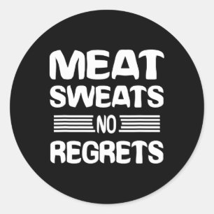Sticker Rond Chemise de regrets de sueurs de viande drôle amate
