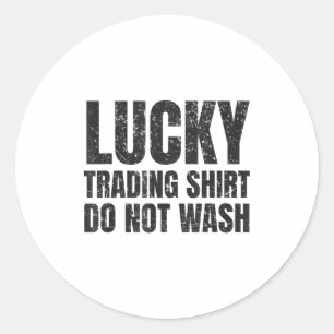 Sticker Rond Chemise de transaction chanceuse Cadeau drôle de c