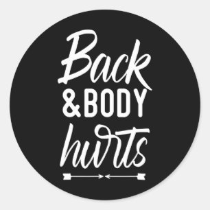 Sticker Rond Chemise Douleur Au Dos Et Au Corps Drôle De Yoga G