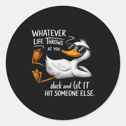 Sticker Rond Chemise drôle de canard Citation drôle Graphique T (Devant)