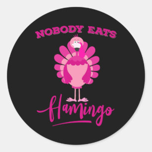 Sticker Rond Chemise drôle de Thanksgiving Personne ne mange Fl