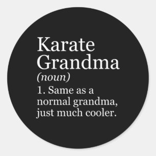Sticker Rond Chemise karaté amusante pour grand-mère Karate pou