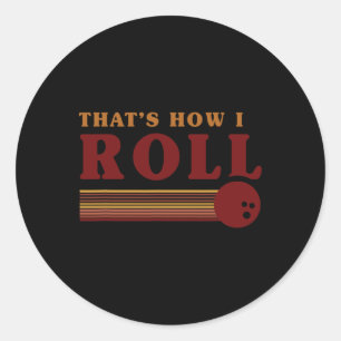 Sticker Rond Chemise T Bowling Rétro C'est Comme Ça Que Je Roul