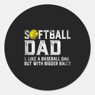 Sticker Rond Chemise T D Pères Plus Grands Baseball Softball Ho