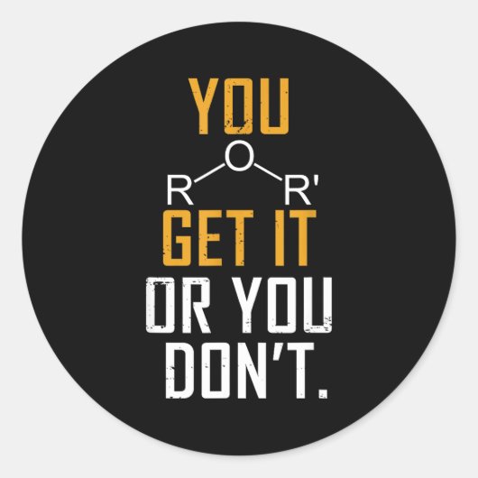 Sticker Rond Chemistry Pun - Ether Get It Or You Don't - Funny  (Devant)