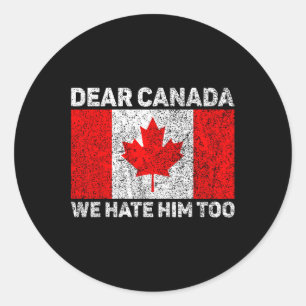 Sticker Rond Cher Canada, Nous Le Détestons De Manifestation Po