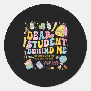 Sticker Rond Cher Étudiant Derrière Moi Retour À L'École Enseig