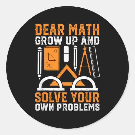 Sticker Rond Cher Math Augmente Et Résoudre Vos Propres Problèm (Devant)