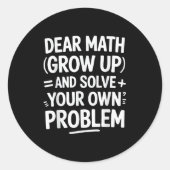 Sticker Rond Cher Math Augmente Et Résoudre Vos Propres Problèm (Devant)