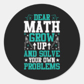 Sticker Rond Cher Math Augmente Et Résoudre Vos Propres Problèm (Devant)